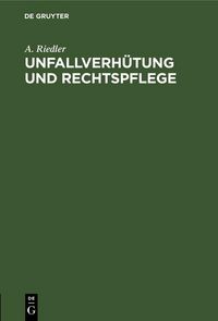 Produktbild: Unfallverh&uuml;tung und Rechtspflege