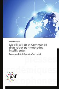Produktbild: Mod&eacute;lisation et Commande d'un robot par m&eacute;thodes intelligentes