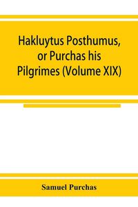 Produktbild: Hakluytus posthumus, or Purchas his Pilgrimes