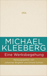 Produktbild: Michael Kleeberg - eine Werksbegehung