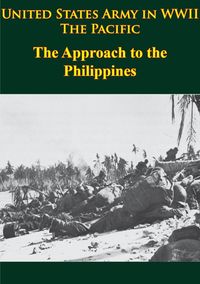 Produktbild: United States Army in WWII - the Pacific - the Approach to the Philippines