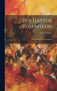 Produktbild: The Haytor Volunteers; Their History & Development