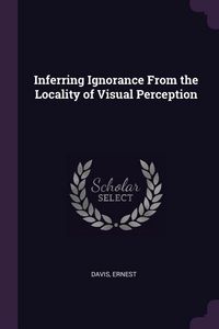 Produktbild: Inferring Ignorance From the Locality of Visual Perception