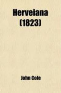 Produktbild: Herveiana; Or, Graphic and Literary Sketches Illustrative of the Life and Writings of James Hervey