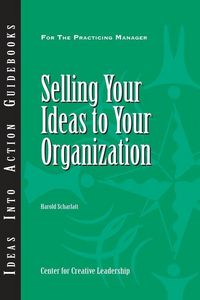 Produktbild: Selling Your Ideas to Your Organization