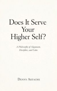 Produktbild: Does It Serve Your Higher Self?