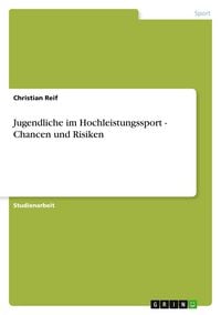 Produktbild: Jugendliche im Hochleistungssport - Chancen und Risiken