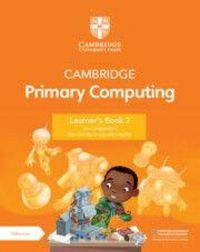 Produktbild: Cambridge Primary Computing Learner's Book 2 with Digital Access (1 Year)