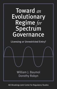 Produktbild: Toward an Evolutionary Regime for Spectrum Governance