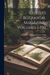 Produktbild: Curtis's Botanical Magazine, Volumes 1-130