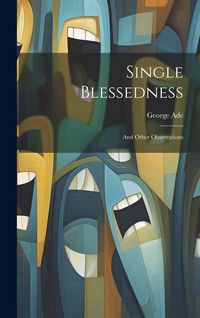 Produktbild: Single Blessedness: And Other Observations