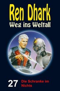 Produktbild: Die Schranke im Nichts / Weg ins Weltall Bd.27
