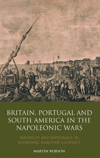 Produktbild: Britain, Portugal and South America in the Napoleonic Wars