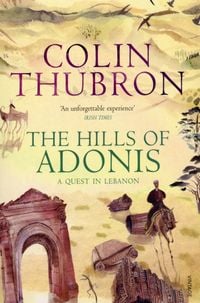 Bild vom Artikel The Hills Of Adonis vom Autor Colin Thubron