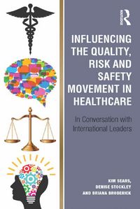Produktbild: Influencing the Quality, Risk and Safety Movement in Healthcare