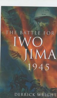 Produktbild: Wright, D: The Battle for Iwo Jima 1945
