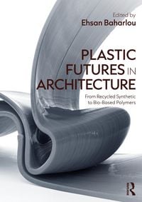 Produktbild: Plastic Futures in Architecture