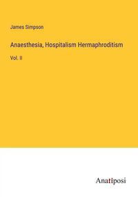 Produktbild: Anaesthesia, Hospitalism Hermaphroditism