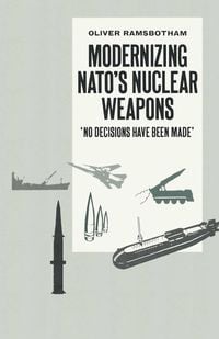 Produktbild: Modernizing NATO's Nuclear Weapons