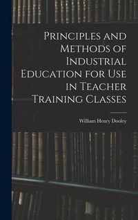 Produktbild: Principles and Methods of Industrial Education for Use in Teacher Training Classes