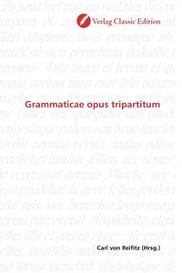 Produktbild: Grammaticae opus tripartitum