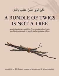 Produktbild: A bundle of twigs is not a tree