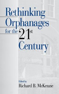 Produktbild: Rethinking Orphanages for the 21st Century