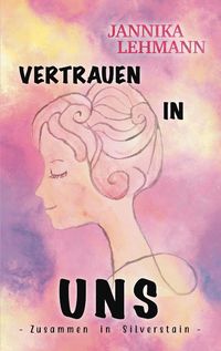 Bild vom Artikel Vertrauen in uns vom Autor Jannika Lehmann