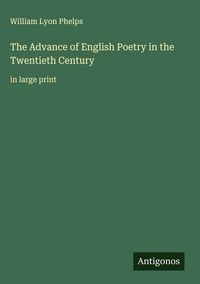 Produktbild: The Advance of English Poetry in the Twentieth Century