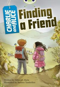 Produktbild: Bug Club Independent Fiction Year 4 Grey A Charlie and Alice Finding A Friend