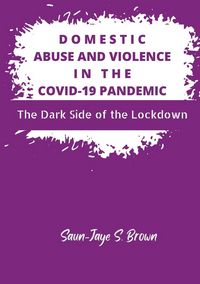 Produktbild: Domestic Abuse and Violence in the COVID-19 Pandemic