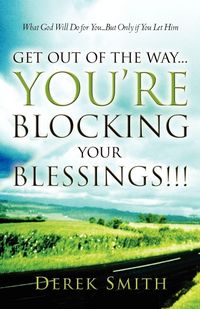 Produktbild: Get Out of the Way...You're Blocking Your Blessings!!!