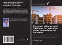 Produktbild: Efecto del polvo de nano SiO2 amorfo y cristalino en las propiedades del hormig&oacute;n