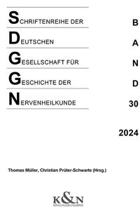 Produktbild: Schriftenreihe der Deutschen Gesellschaft f&uuml;r Geschichte der Nervenheilkunde