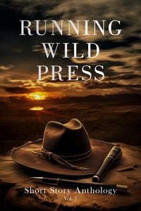Produktbild: Running Wild Press Short Story Anthology, Volume 7