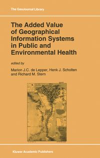 Produktbild: The Added Value of Geographical Information Systems in Public and Environmental Health