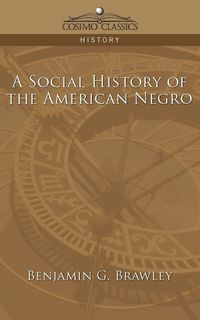 Produktbild: A Social History of the American Negro