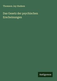 Produktbild: Das Gesetz der psychischen Erscheinungen