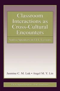 Produktbild: Classroom Interactions as Cross-Cultural Encounters