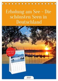 Produktbild: Tischplaner 2027 - Erholung am See - Die sch&ouml;nsten Seen in Deutschland (A5 Tischkalender zum Aufstellen) CALVENDO