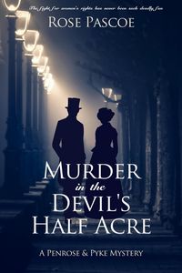 Produktbild: Murder in the Devil's Half Acre (Penrose & Pyke Mysteries, #1)