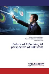 Produktbild: Future of E-Banking (A perspective of Pakistan)