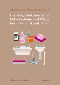 Produktbild: Hygiene, Infektionslehre, Mikrobiologie und Pflege bei Infektionskrankheiten