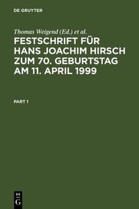 Produktbild: Festschrift f&uuml;r Hans Joachim Hirsch zum 70.Geburtstag am 11.April 1999