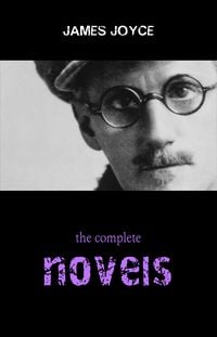 Produktbild: James Joyce Collection: The Complete Novels (Ulysses, A Portrait of the Artist as a Young Man, Finnegans Wake...)