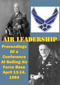 Produktbild: Air Leadership - Proceedings of a Conference at Bolling Air Force Base April 13-14, 1984