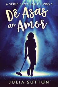 Produktbild: D&ecirc; Asas ao Amor