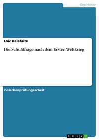 Produktbild: Die Schuldfrage nach dem Ersten Weltkrieg