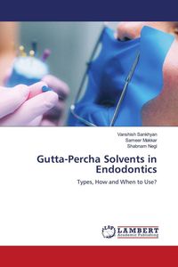 Produktbild: Gutta-Percha Solvents in Endodontics