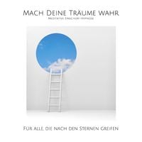 Produktbild: Mach deine Tr&auml;ume wahr! Meditative Einschlaf-Hypnose f&uuml;r mehr Erfolg